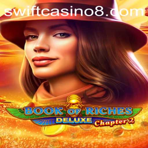 Discover the Thrills of Book of Riches Deluxe Chapter 2 at Swift Casino