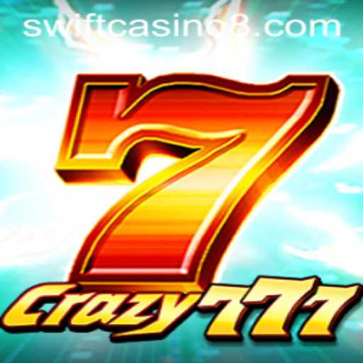 Discover the Excitement of Crazy777 at Swift Casino