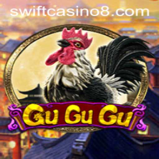 Experience the Excitement of GuGuGu at Swift Casino