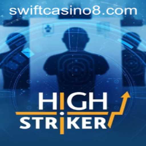 Experience Thrills with HighStriker at Swift Casino