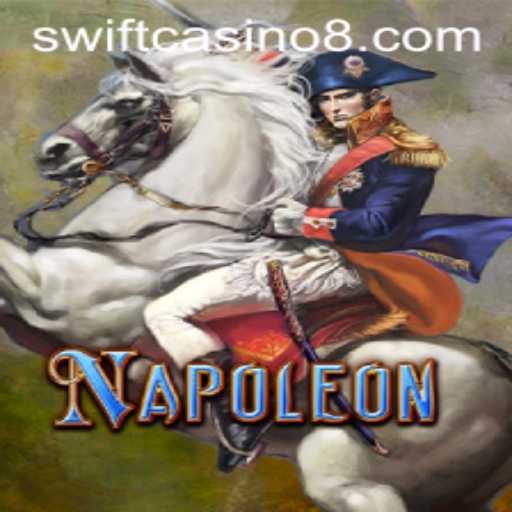 Exploring Napoleon at Swift Casino