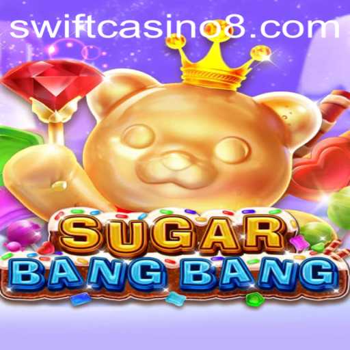 Discover the Thrills of SUGARBANGBANG at Swift Casino