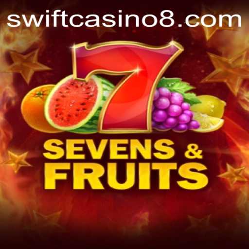 Exploring SevensFruits at Swift Casino