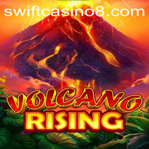 Exploring the Thrilling World of VolcanoRising at Swift Casino