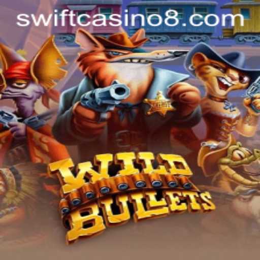 Experience the Thrill of WildBullets at Swift Casino